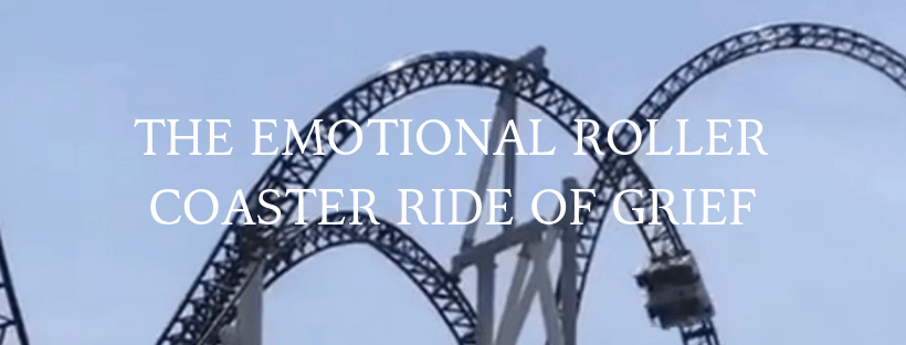 The Emotional Roller Coaster Ride of Grief